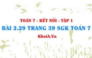 Bài 2.29 trang 39 SGK Toán 7 tập 1 Kết nối tri thức